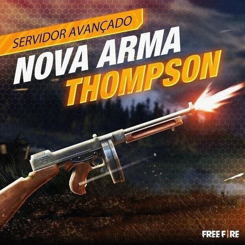 Nova arma Thompson está chegando ao Free Fire - Pichau Arena