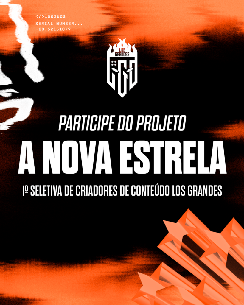 Los Grandes anuncia ”A Nova Estrela”, projeto para encontrar novos influenciadores link